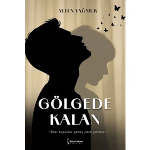 Gölgede Kalan