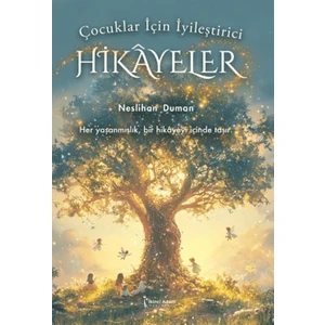 Çocuklar Için Iyileştirici Hikayeler