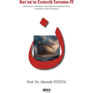Kur'an'ın Ezoterik Yorumu Iv - Mustafa Tözün