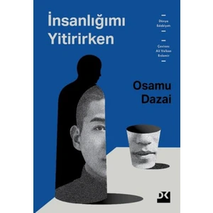 Insanlığımı Yitirirken - Osamu Dazai