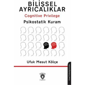 Bilişsel Ayrıcalıklar - Ufuk Mesut Kölçe