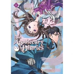 The Apothecary Diaries 06 (Light Novel)