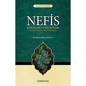 Nefis Kusurları Ve Tedavileri - Ebu Abdurrahman Es-Sülemi Es-Sülemi 128 Sayfa Türkçe