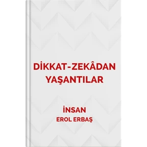 Dikkat-Zekadan Yaşantılar