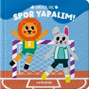 Harekete Geç - Spor Yapalım! - Oyunlu Kitap