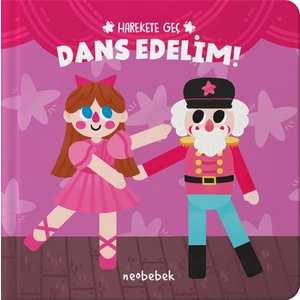 Harekete Geç - Dans Edelim! - Oyunlu Kitap