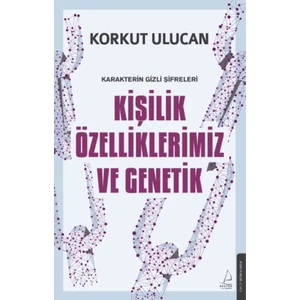 Kişilik Özelliklerimiz ve Genetik