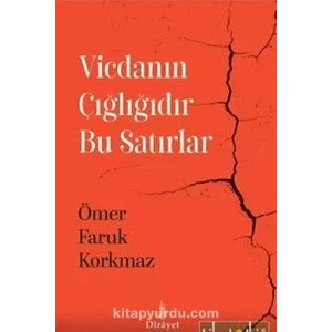 Vicdanın Çığlığıdır Bu Satırlar