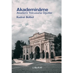 Akademinâme Akademi Yolcusuna Öğütler
