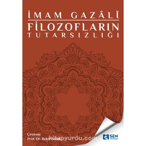 Filozofların Tutarsızlığı  Tehafütü’l-Felasife