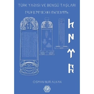 Türk Yazısı ve Bengü Taşları