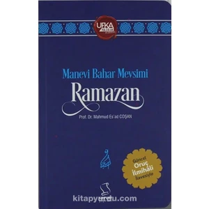 Manevi Bahar Mevsimi Ramazan