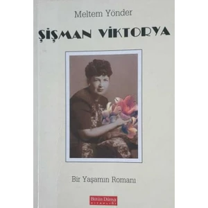 Şişman Viktorya - Meltem Yönder   (2000 Basım -Sıfır Kitap)