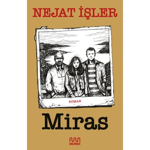 Miras - Nejat İşler