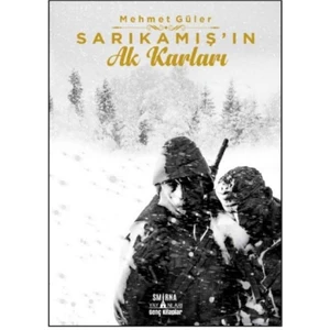 Sarıkamış’ın Ak Karları - Mehmet Güler