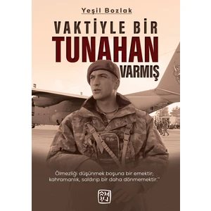 Vaktiyle Bir Tunahan Varmış -Yeşil Bozlak