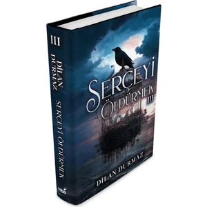 İndigo Kitap Serçeyi Öldürmek 3 (Ciltli) - Dilan Durmaz