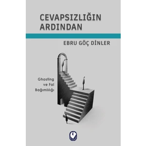 Cevapsızlığın Ardından