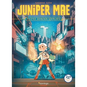 Juniper Mae - Tikotek Şehrinin Şövalyesi