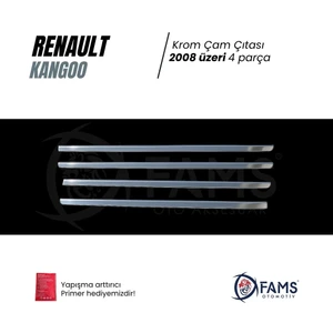 Fams Otomotiv  Renault Kangoo Krom Cam Çıtası 4 Parça 2008> Paslanmaz Çelik