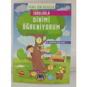 Temel Dini Bilgiler Sorularla Dinimi Öğreniyorum
