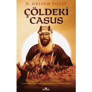 Çöldeki Casus - Ü. Gülsüm Polat