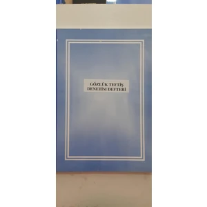 Kültür Matbaası Optik Teftiş ve Denetim Defteri