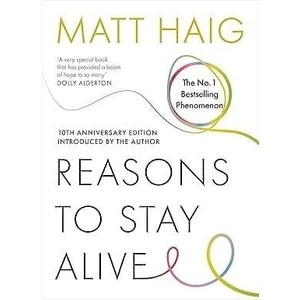 Reasons To Stay Alive