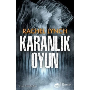 Karanlık Oyun - Rachel Lynch