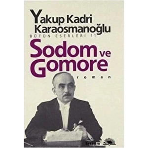 İletişim Yayınevi Sodom ve Gomore Yakup Kadri Karaosmanoğlu Ciltsiz 311 Sayfa