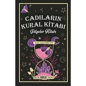 Gece Kitaplığı Cadıların Kural Kitabı Irmak Sakka Çetin Ciltsiz 105 Sayfa