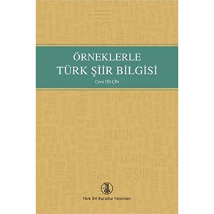 Türk Dil Kurumu Yayınları Örneklerle Türk Şiir Bilgisi Cem Dilçin Ciltsiz 531 Sayfa