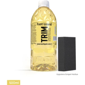 Fast Liquid Trim Plastik Yenileyici ve Parlatıcı - Antistatik ve UV Koruma, 500 ml - Tüm Araçlar için
