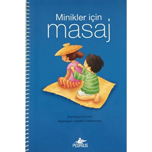 Pegasus Yayınları Minikler İçin Masaj Eğitici Kitap 3-5 Yaş – Dominique Dumont 32 Sayfa