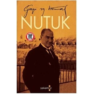 Yakamoz Yayınları Nutuk Gazi Mustafa Kemal Atatürk 504 Sayfa Tarihi İnceleme