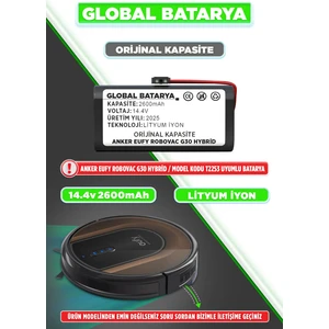 Global Batarya Anker Eufy Robovac G30 Hybrid Uyumlu Akıllı Robot Süpürge Bataryası 14.4v 2600mAh Pil Li-ion (Orijinal Kapasite)