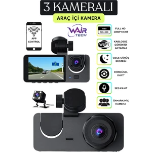 Wair Teknoloji 1080P Araç Içi 3 Kameralı LCD Ekranlı Gece Görüşlü Wifi G-Sensör Geri Görüş Kamera