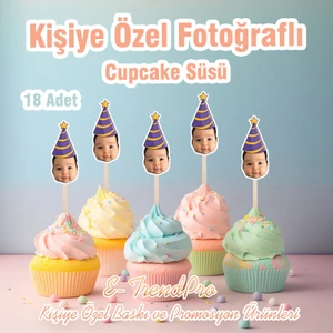 Yüksek Kalite 18'li Fotoğraf Baskılı Cupcake Süsü | Kişiye Özel Doğum Günü Parti Malzemesi ve Hediyesi | Sert Pvc Kaplı Kek Üstü Topper Dekorasyon Seti