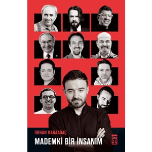 Timaş Yayınları Mademki Bir Insanım - Orhan Karaağaç