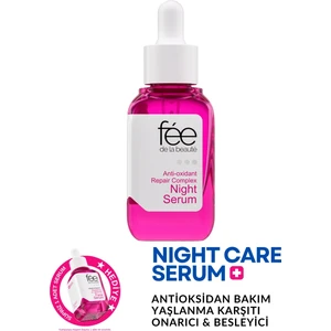 Fee de la Beaute Antioksidan Onarıcı Kompleks Gece Bakım Serumu Antioxidant Complex & Vitamin B3 & Vitamin E 30 ml