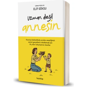 Hayy Kitap Uzman Değil Annesin - Elif Göksu