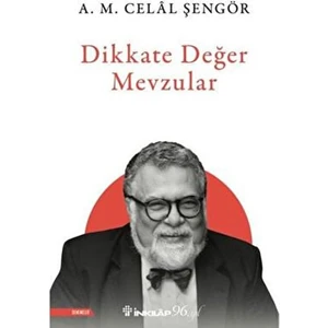 İnkılap Kitabevi Dikkate Değer Mevzular A. M. Celal Şengör 136 Sayfa Türkçe Yayın