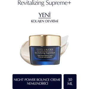 Estee Lauder Gece Kolajen Gücü - Revitalizing Supreme+ Night Power Bounce Creme Nemlendirici 30ML