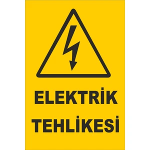 Elektrik Tehlikesi Levhası Tabelası