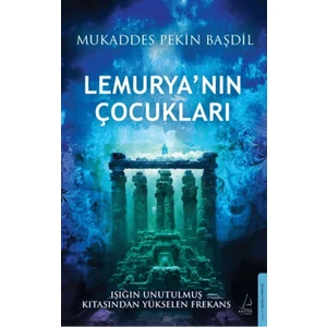 Destek Yayınları Lemurya’nın Çocukları