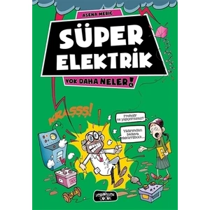 Süper Elektrik: Yok Daha Neler