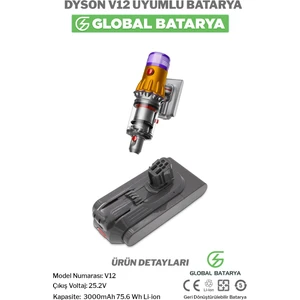 Global Batarya Dyson V12 Uyumlu Dikey Süpürge Bataryası 3000MAH 25.2V Li-Ion Pil
