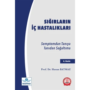 Sığırların İç Hastalıkları Semptomdan Tanıya Tanıdan Sağaltıma - Hasan Batmaz