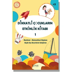 Dikkatli Çocukların Etkinlik Kitabı - 1