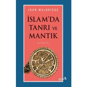 Albaraka Yayınları Islam'da Tanrı ve Mantık